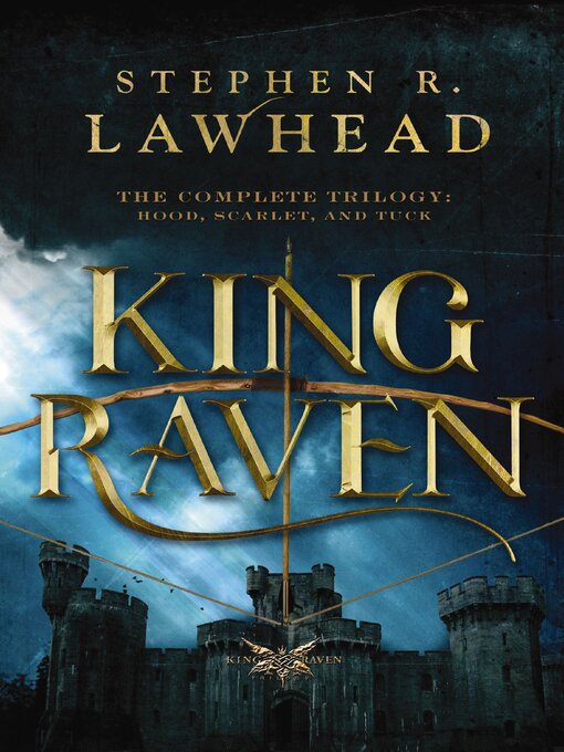 Title details for King Raven by Stephen R. Lawhead - Available